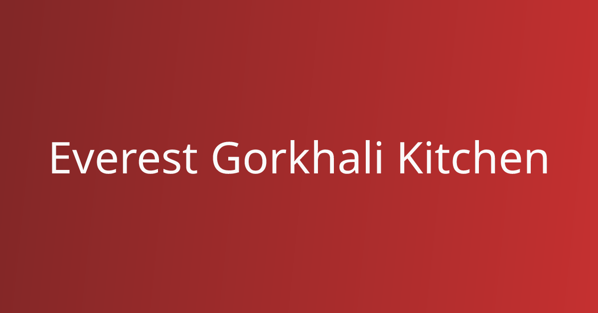 Everest Gorkhali Kitchen