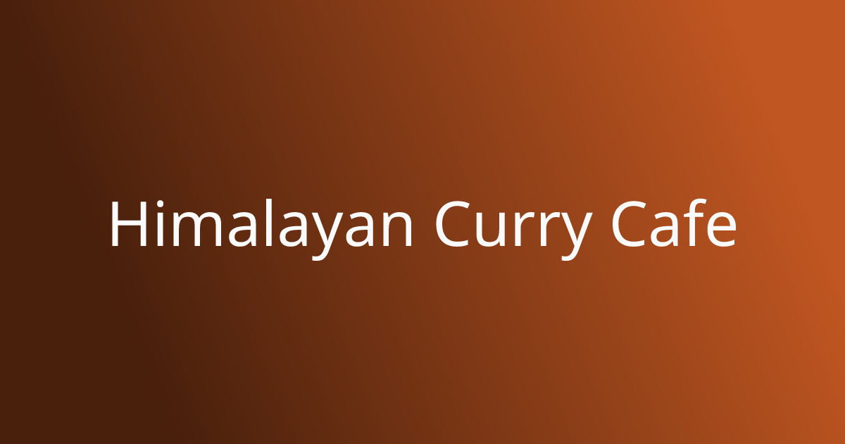 Himalayan Curry Cafe