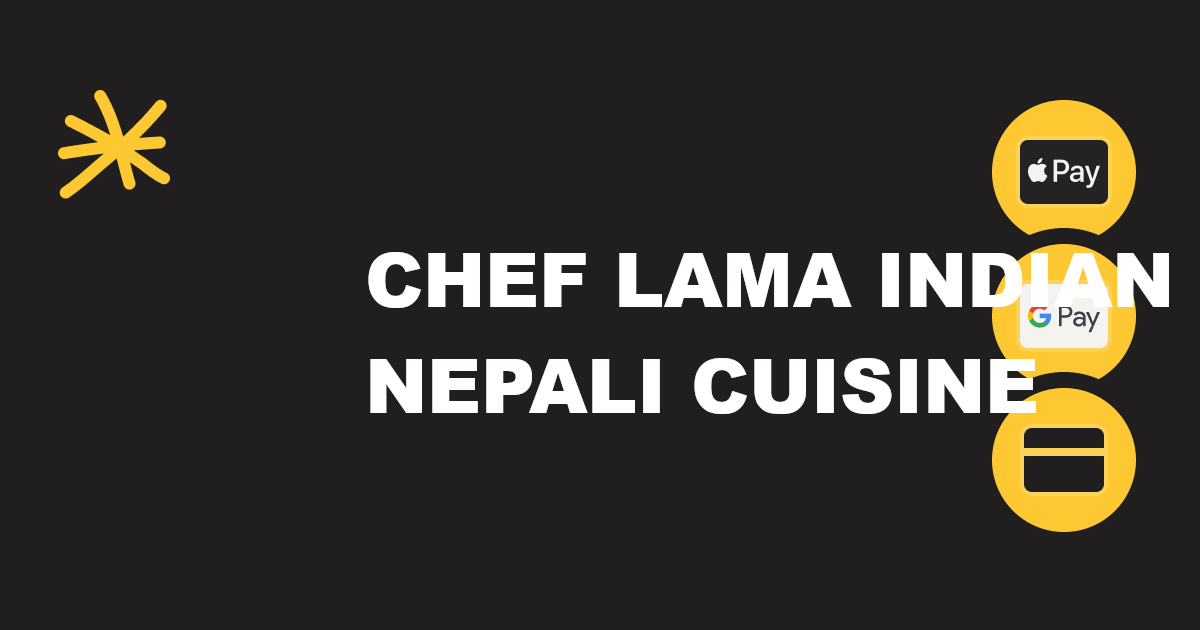 Chef Lama Indian Nepali Cuisine